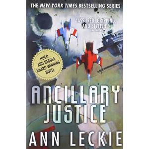 کتاب Ancillary Justice اثر Ann Leckie انتشارات Orbit 