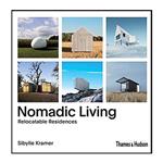 کتاب Nomadic Living اثر Sibylle Kramer انتشارات تیمز و هادسون