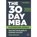 کتاب The 30 Day MBA in International Business اثر Colin Barrow انتشارات Kogan Page