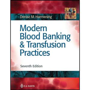 کتاب Modern Blood Banking Transfusion Practices اثر Denise M. Harmening انتشارات F.A. Davis Company 