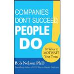 کتاب Companies Don t Succeed, People Do اثر Bob Nelson PhD and Tom Parks انتشارات Brilliance