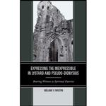کتاب Expressing the Inexpressible in Lyotard and Pseudo-Dionysius اثر Mélanie Victoria Walton انتشارات Lexington Books
