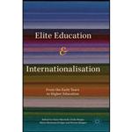 کتاب Elite Education and Internationalisation اثر جمعی از نویسندگان انتشارات Palgrave Macmillan