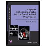 کتاب Doppler Echocardiography for the Small Animal Practitioner اثر June A. Boon انتشارات مؤلفین طلایی