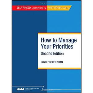 کتاب How to Manage Your Priorities اثر Janis Fisher Chan انتشارات Amacom