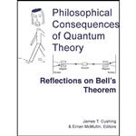 کتاب Philosophical Consequences of Quantum Theory اثر James T. Cushing and Ernan McMullin انتشارات University of Notre Dame Press