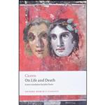 کتاب On Life and Death  اثر Cicero and John Davie and Miriam T. Griffin انتشارات Oxford University Press