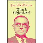 کتاب What Is Subjectivity  اثر Jean-Paul Sartre and Trista Selous and David Broder انتشارات Verso
