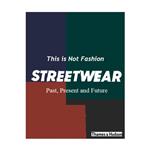 کتاب Streetwear Past, Present and Future اثر  King Adz انتشارات تیمز و هادسون