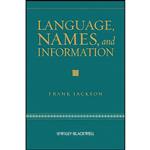 کتاب Language, Names, and Information اثر Frank Jackson انتشارات Wiley-Blackwell