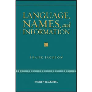 کتاب Language, Names, and Information اثر Frank Jackson انتشارات Wiley-Blackwell