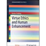 کتاب Virtue Ethics and Human Enhancement اثر Barbro Frö;ding انتشارات Springer