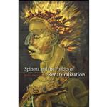 کتاب Spinoza and the Politics of Renaturalization اثر Hasana Sharp انتشارات University of Chicago Press