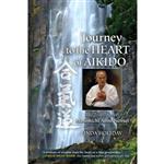کتاب Journey to the Heart of Aikido اثر Linda Holiday and Motomichi Anno انتشارات Blue Snake Books