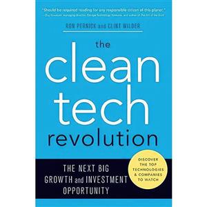 کتاب The Clean Tech Revolution اثر Ron Pernick and Clint Wilder انتشارات Harper Business