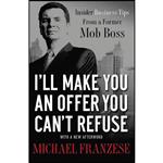 کتاب I ll Make You an Offer You Can t Refuse اثر Michael Franzese انتشارات Thomas Nelson