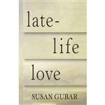 کتاب Late-Life Love اثر Susan Gubar and Pamela Almand انتشارات Audible Studios on Brilliance