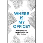 کتاب Where is My Office  اثر Eugenia Anastassiou and Chris Kane انتشارات Bloomsbury Business