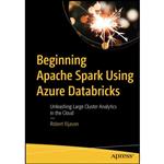کتاب Beginning Apache Spark Using Azure Databricks اثر Robert Ilijason انتشارات بله