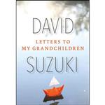 کتاب Letters to My Grandchildren اثر David Suzuki انتشارات Greystone Books