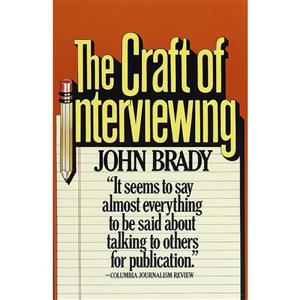 کتاب The Craft of Interviewing اثر John Joseph Brady انتشارات Vintage 