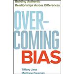 کتاب Overcoming Bias اثر Tiffany Jana and Matthew Freeman انتشارات Berrett-Koehler Publishers