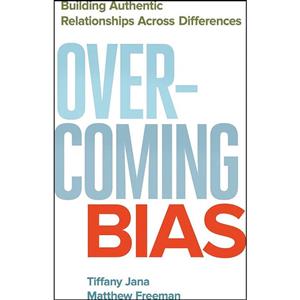 کتاب Overcoming Bias اثر Tiffany Jana and Matthew Freeman انتشارات Berrett Koehler Publishers 