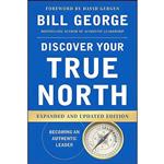 کتاب Discover Your True North اثر Bill George and David Gergen انتشارات Jossey-Bass