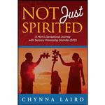 کتاب Not Just Spirited اثر Chynna T. Laird and Shane Steadman انتشارات Loving Healing Press
