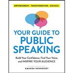 کتاب Your Guide to Public Speaking اثر Amanda Hennessey انتشارات Adams Media