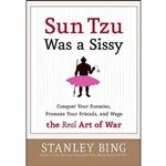 کتاب Sun Tzu Was a Sissy اثر Stanley Bing انتشارات Harper Business