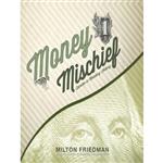 کتاب Money Mischief اثر Milton Friedman and Wanda McCaddon انتشارات Blackstone on Brilliance