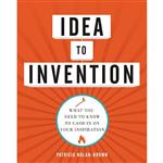 کتاب Idea to Invention اثر Patricia Nolan-Brown انتشارات AMACOM