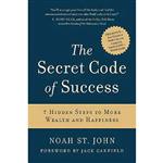 کتاب The Secret Code of Success اثر Noah St. John and Jack Canfield انتشارات Collins Business