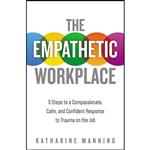 کتاب The Empathetic Workplace اثر Katharine Manning انتشارات HarperCollins Leadership