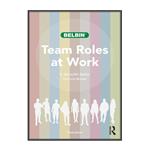 کتاب Team Roles at Work اثر R. Meredith Belbin and Victoria Brown انتشارات مؤلفین طلایی