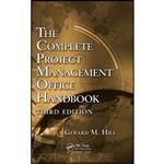 کتاب The Complete Project Management Office Handbook  اثر Gerard M. Hill انتشارات Auerbach Publications