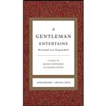 کتاب A Gentleman Entertains Revised and Expanded اثر John Bridges and Bryan Curtis انتشارات Thomas Nelson