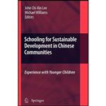 کتاب Schooling for Sustainable Development in Chinese Communities اثر جمعی از نویسندگان انتشارات Springer