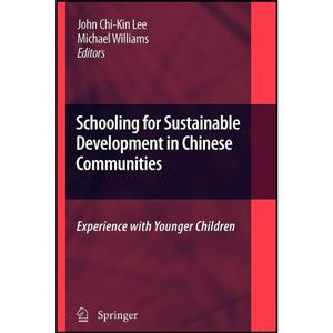 کتاب Schooling for Sustainable Development in Chinese Communities اثر جمعی از نویسندگان انتشارات Springer 