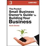 کتاب The Pocket Small Business Owner s Guide to Building Your Business  اثر Kevin Devine انتشارات Allworth
