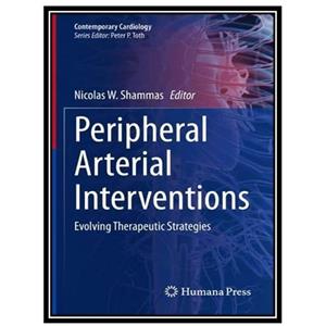 کتاب Peripheral Arterial Interventions اثر Nicolas W. Shammas انتشارات مؤلفین طلایی 