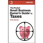 کتاب The Pocket Small Business Owner s Guide to Taxes  اثر Brian Germer انتشارات Allworth