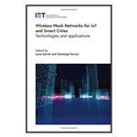 کتاب Wireless Mesh Networks for IoT and Smart Cities اثر Luca Davoli, Gianluigi Ferrari انتشارات مؤلفین طلایی