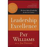 کتاب Leadership Excellence اثر Pat Williams and Jim Denney انتشارات Advantage Media Group