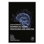 کتاب Advanced Methods in Biomedical Signal Processing and Analysis اثر  جمعی از نویسندگان انتشارات مؤلفین طلایی