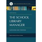 کتاب The School Library Manager اثر Blanche Woolls and Sharon Coatney انتشارات Libraries Unlimited