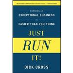 کتاب Just Run It! اثر Dick Cross انتشارات Routledge