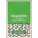 کتاب Adaptability in Talent Development  اثر Esther Jackson انتشارات Association for Talent Development