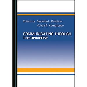 کتاب Communicating through the Universe  اثر Yahya R. Kamalipour انتشارات Cambridge Scholars Publishing 